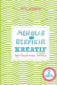 Image of Menulis dan Berpikir Kreatif Cara Spiritualisme Kritis: Buku 2: Karya Panjang & Kompleks